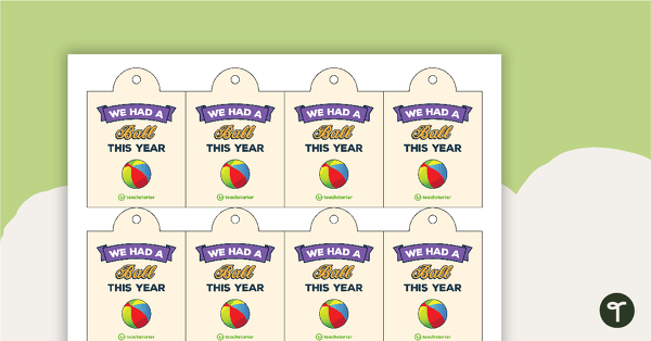 Student Gift Tags - We Had a Ball This Year teaching resource