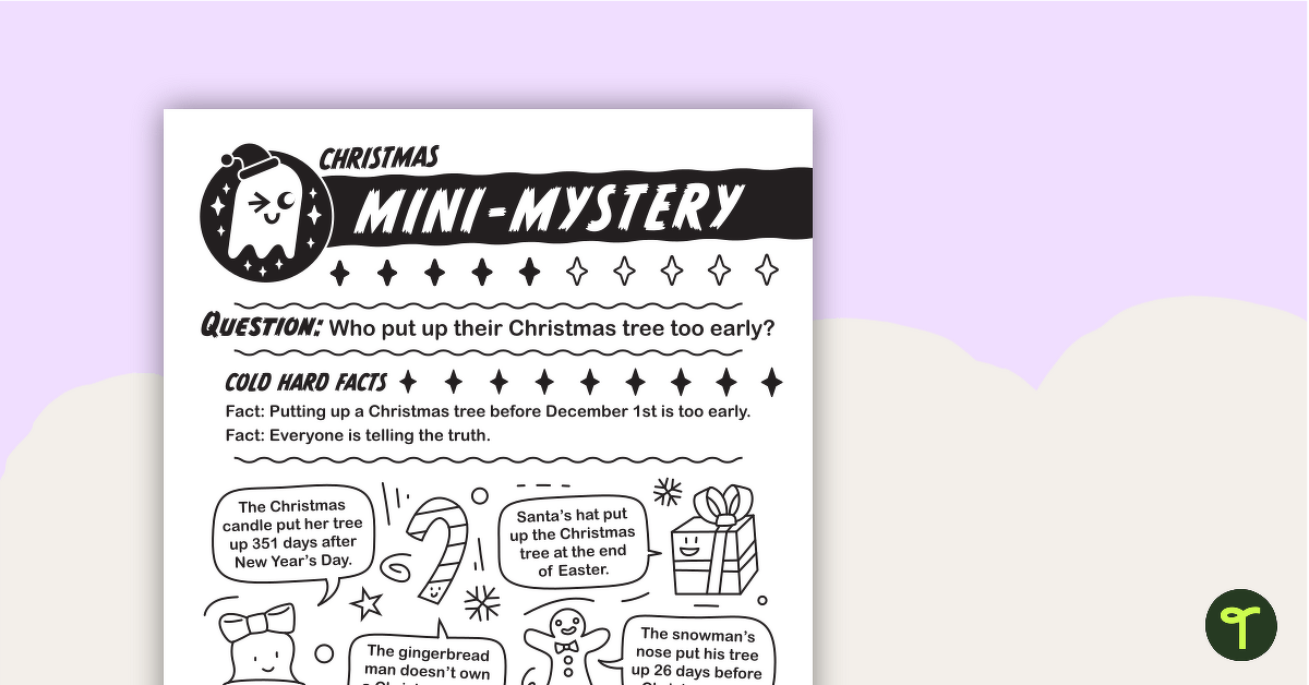 Christmas Mini-Mystery - Who Put Up Their Christmas Tree Too Early? teaching resource