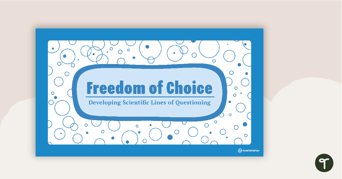 Preview image for Freedom of Choice PowerPoint - Developing Scientific Lines of Questioning - teaching resource