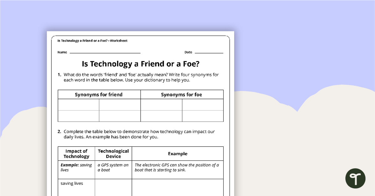 Is Technology a Friend or a Foe? Worksheet teaching resource