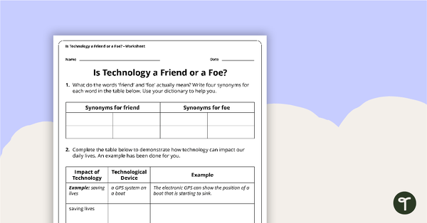 Go to Is Technology a Friend or a Foe? Worksheet teaching resource