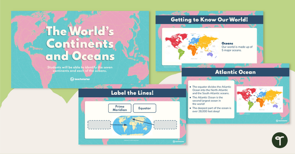 预览图像for The World's Continents and Oceans – Teaching Presentation - teaching resource