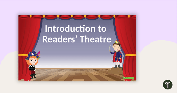 Go to Introduction to Readers' Theatre PowerPoint teaching resource