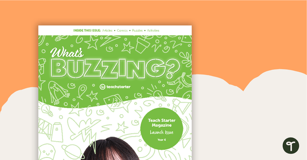 Go to Year 6 Magazine - What's Buzzing? (Issue 1) teaching resource