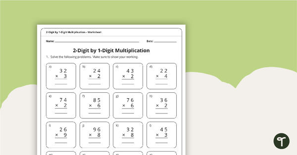 Go to 2-Digit by 1-Digit Multiplication Worksheet teaching resource