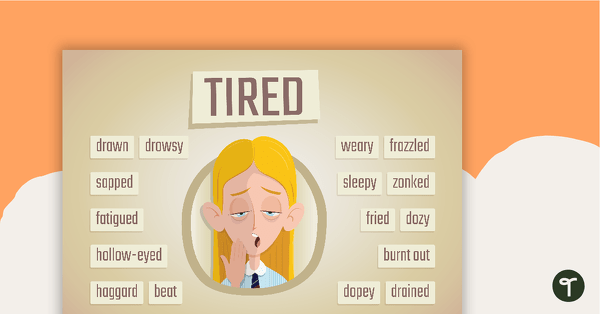 Tired Synonyms Poster Teach Starter