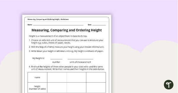 Go to Measuring, Comparing and Ordering Height Worksheet teaching resource