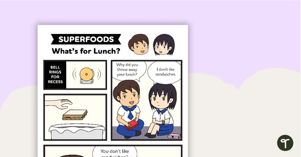 Superfoods: What's for Lunch? – Comprehension Worksheet teaching resource