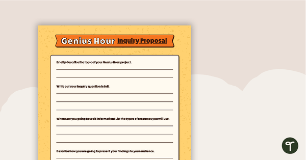 Go to Genius Hour Inquiry Proposal Template teaching resource