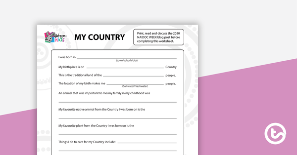 Go to NAIDOC Week My Country Worksheet - Middle/Upper Primary teaching resource