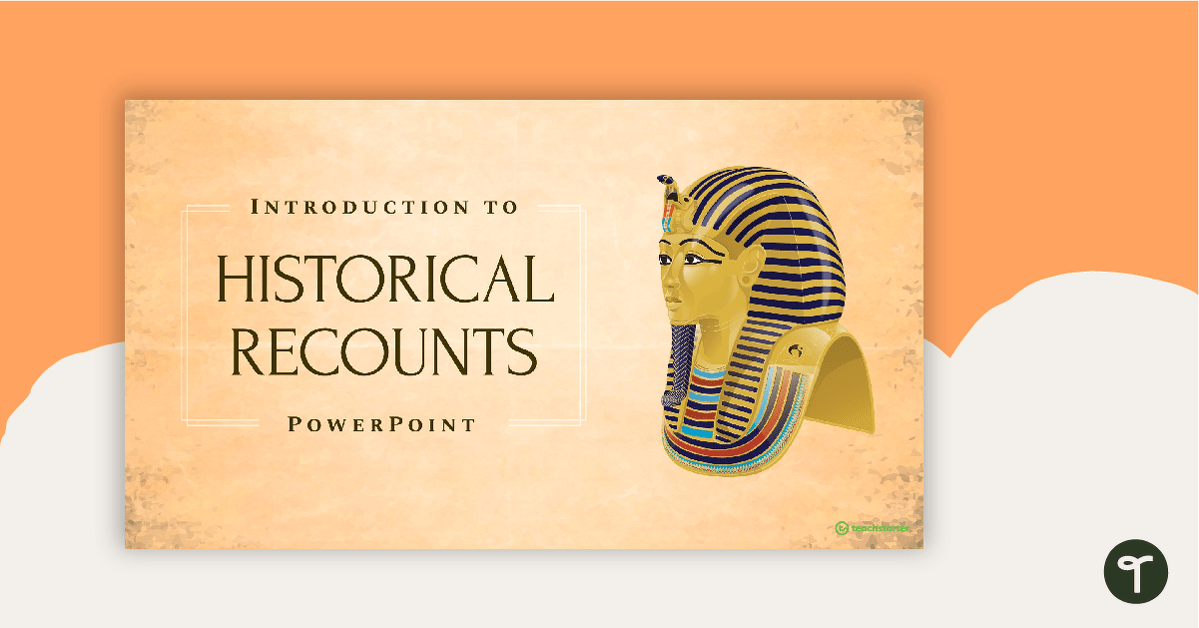 Introduction to Historical Recounts PowerPoint teaching resource