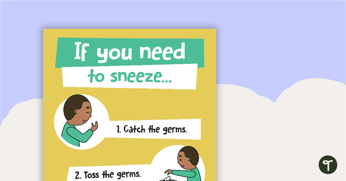 If You Need to Sneeze Hygiene Poster teaching resource