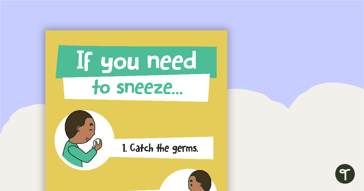 If You Need to Sneeze Hygiene Poster teaching resource