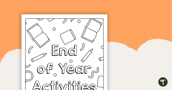 End of Year Activity Booklet - Upper Years teaching resource