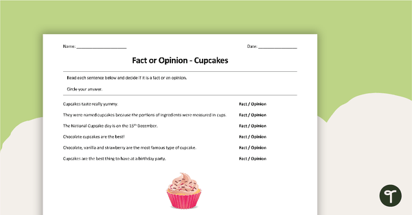 Go to Fact or Opinion - Cupcake Worksheet teaching resource