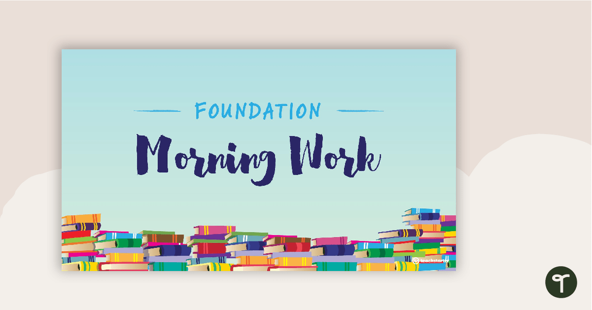 Foundation Morning Work PowerPoint teaching resource