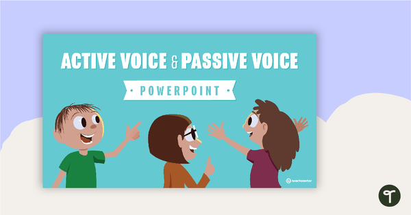 Go to Active Voice and Passive Voice PowerPoint teaching resource