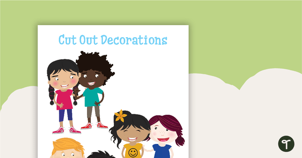 Good Friends - Cut Out Decorations teaching resource