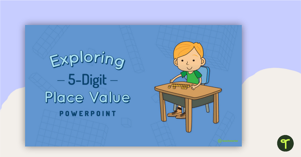 Preview image for Exploring 5-Digit Place Value PowerPoint - teaching resource