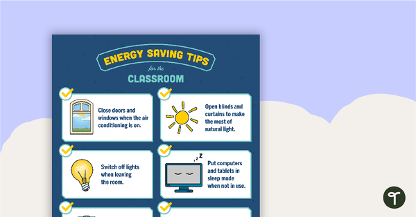 Energy Saving Tips for the Classroom – Poster teaching resource
