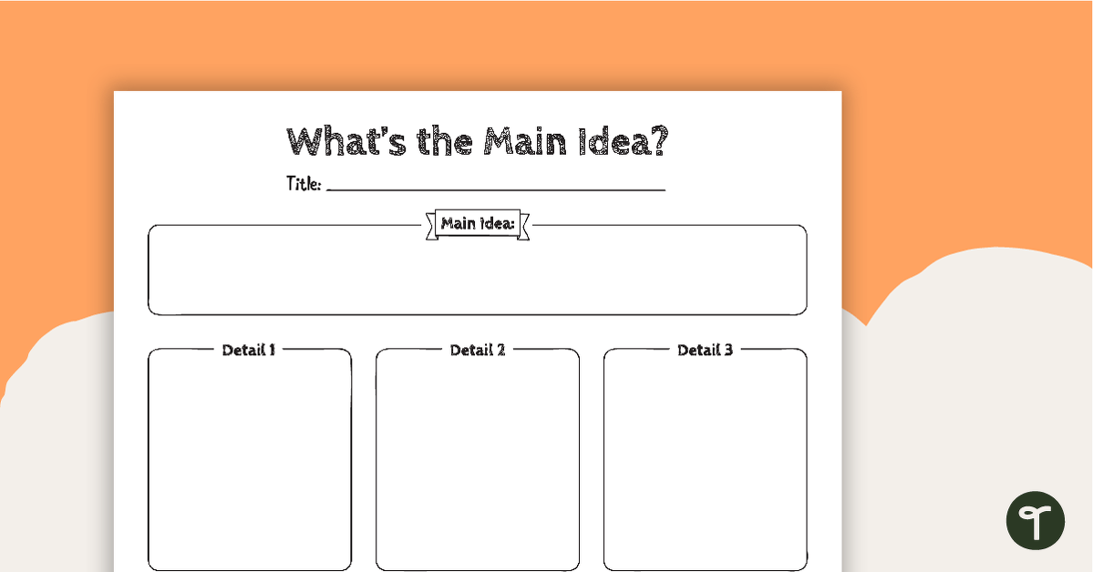Finding the Main Idea - Blank Template teaching resource