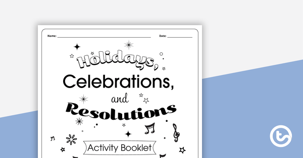 Preview image for Holidays, Celebrations, and Resolutions – Upper Grades Workbook - teaching resource