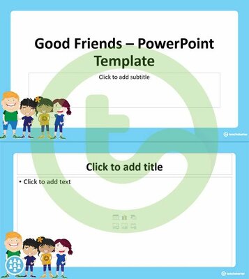 Good Friends – PowerPoint Template teaching resource