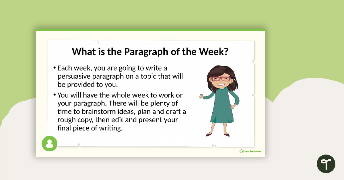 Paragraph of the Week PowerPoint - Persuasive Paragraphs teaching resource