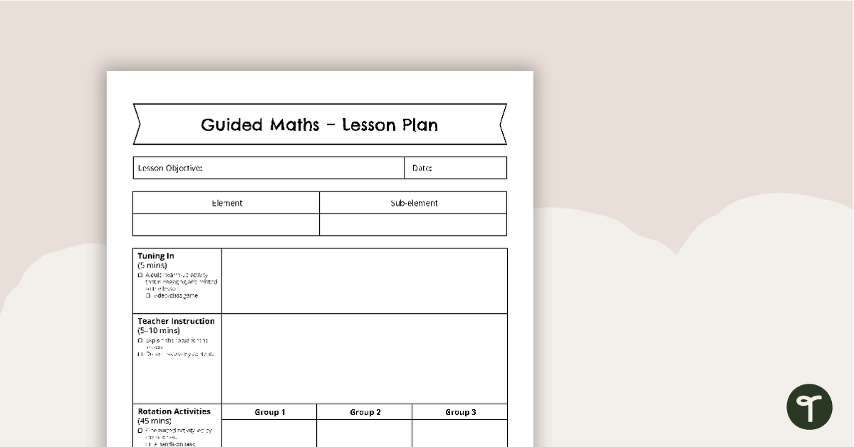 Guided Maths Groups – Lesson Plan and Term Overview Template teaching resource