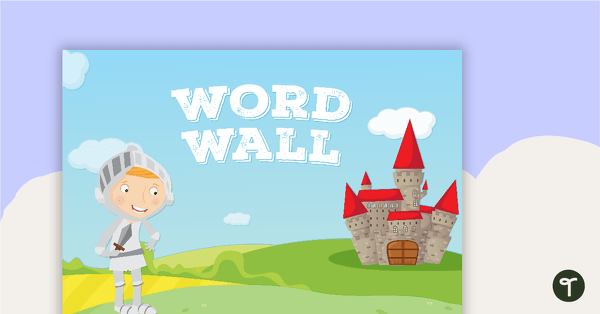 Fairy Tales and Castles - Word Wall Template teaching resource