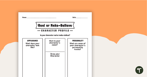 Real Or Make-Believe - Blank Character Profile teaching resource