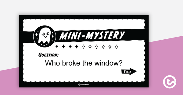 Preview image for Mini-Mystery – Who Broke the Window? – Interactive PowerPoint - teaching resource