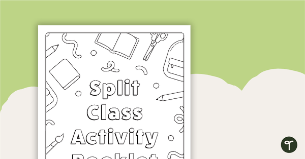 Split Class/Fast Finisher Booklet Front Cover - School Supplies Theme teaching resource