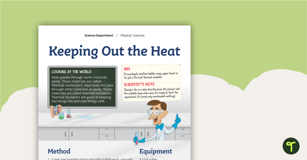 Go to Science Experiment - Keeping Out the Heat teaching resource