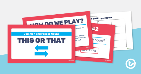 This or That! PowerPoint Game - Common and Proper Nouns teaching resource