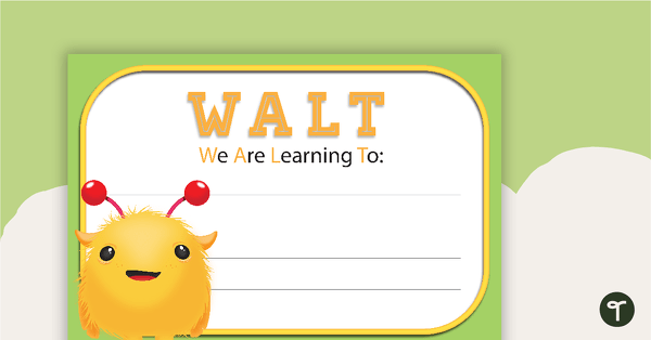 Go to We Are Learning To (WALT) Poster teaching resource