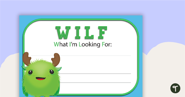 Go to What I'm Looking For (WILF) Poster teaching resource