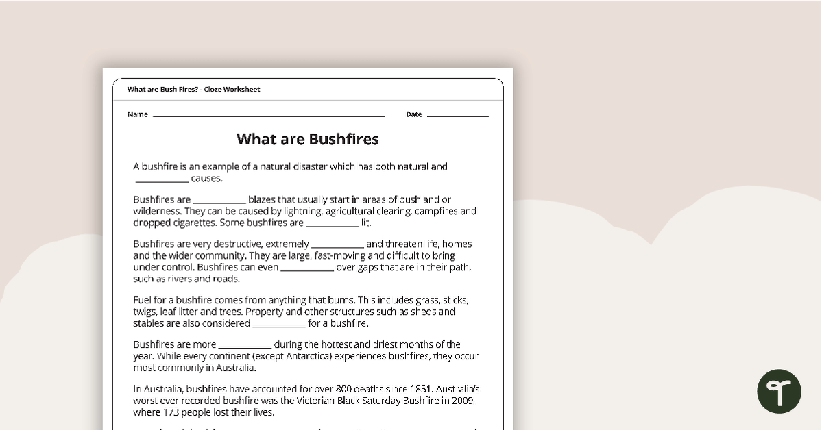 What are Bushfires? Cloze Worksheet teaching resource