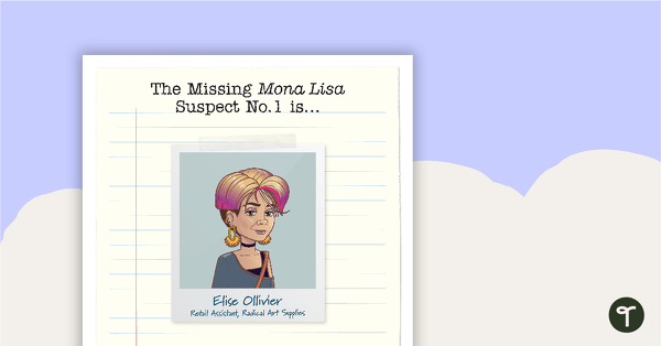 The Missing Mona Lisa – Chapter 2: I Saw You! – Resource Pack teaching resource