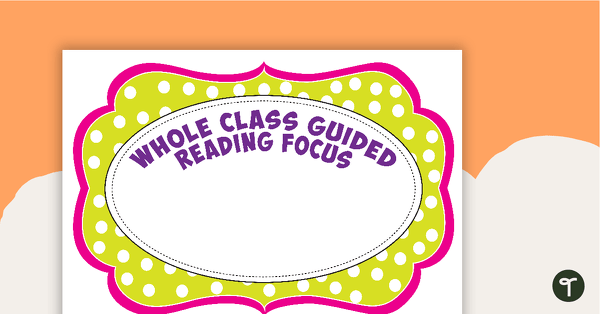 Image of Whole Class Guided Reading Focus Poster