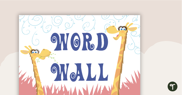 Giraffes - Word Wall Template teaching resource