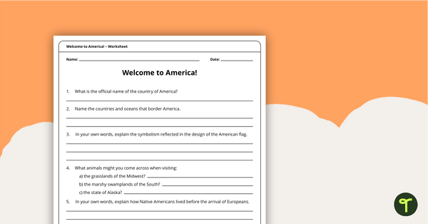 Welcome to America! – Worksheet teaching resource