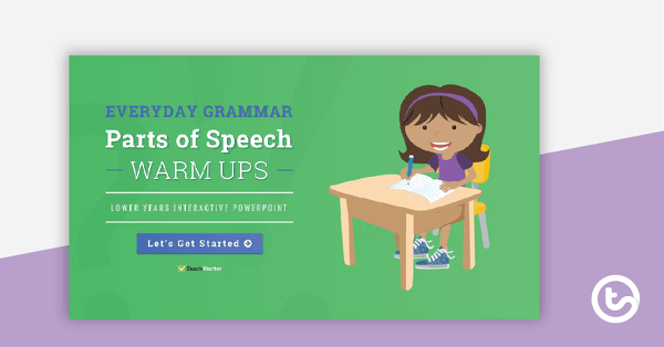 Everyday Grammar Parts of Speech Warm Ups - Lower Years Interactive PowerPoint teaching resource