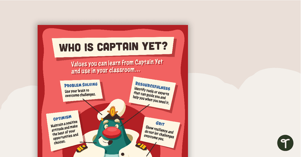 Go to Captain Yet – Values Poster teaching resource