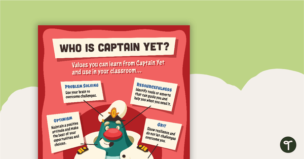 Captain Yet – Values Poster teaching resource