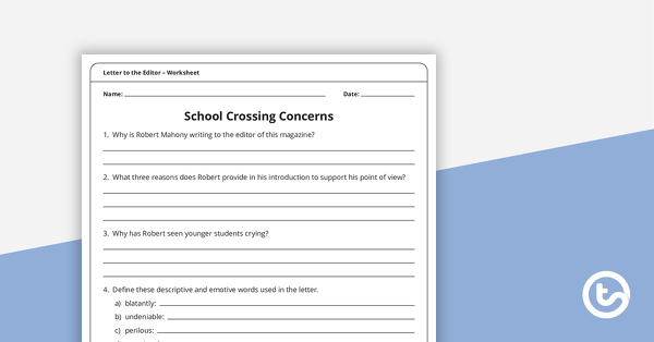 Letter to the Editor (School Crossing Concerns) – Worksheet teaching resource