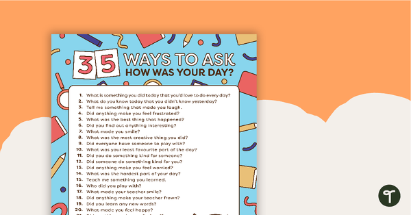 Go to 35 Ways to Ask "How Was Your Day?" Poster teaching resource