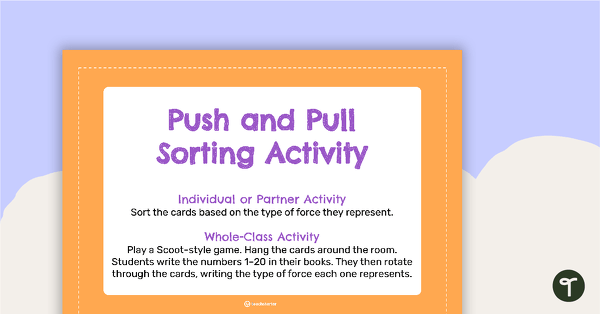 Push and Pull Sorting Activity teaching resource