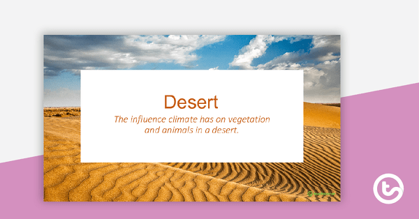 Go to Desert PowerPoint teaching resource