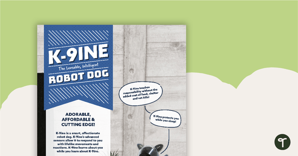 Go to Advertisement Worksheet – K-9ine the Robot Dog teaching resource